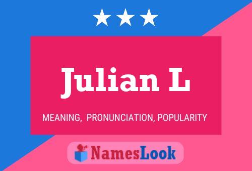 Julian L 名字海报