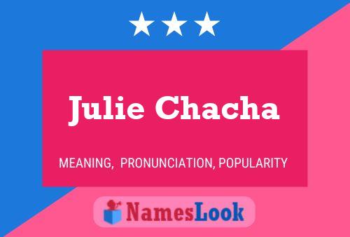 Julie Chacha 名字海报