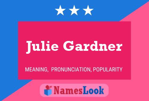 Julie Gardner 名字海报