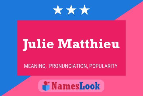 Julie Matthieu 名字海报