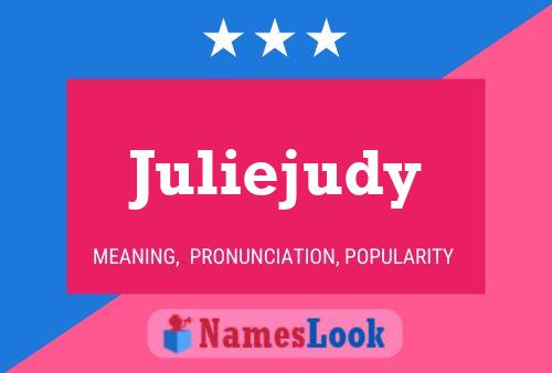 Juliejudy 名字海报