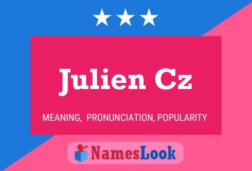 Julien Cz 名字海报