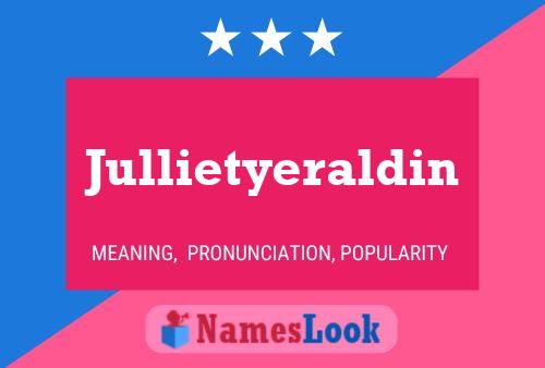 Jullietyeraldin 名字海报