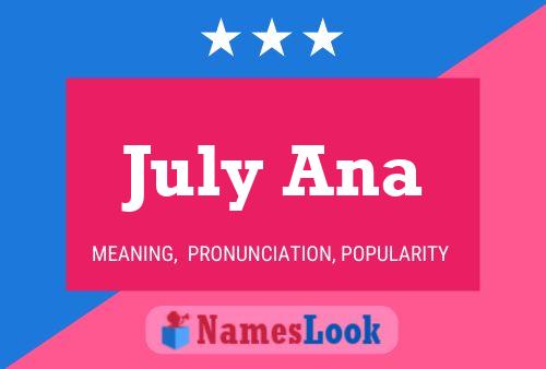 July Ana 名字海报