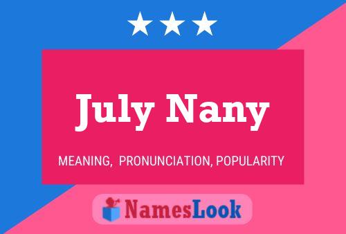 July Nany 名字海报