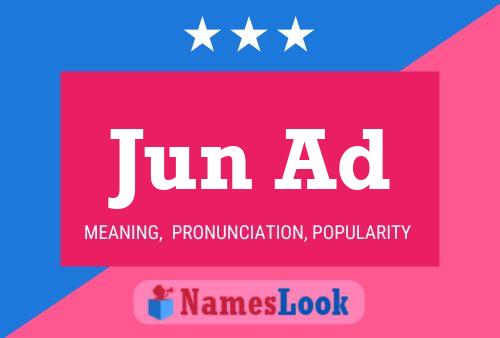 Jun Ad 名字海报