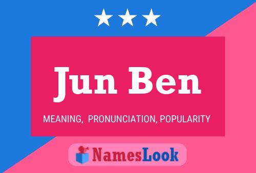 Jun Ben 名字海报