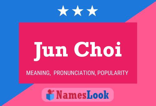 Jun Choi 名字海报