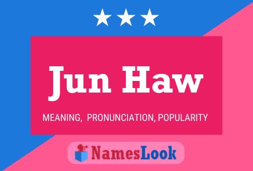 Jun Haw 名字海报