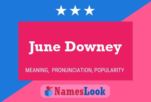 June Downey 名字海报