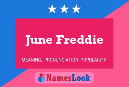 June Freddie 名字海报