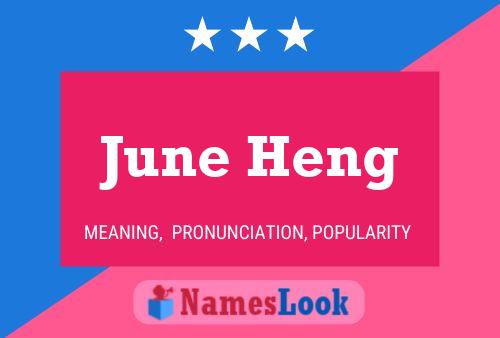 June Heng 名字海报