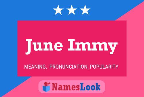 June Immy 名字海报