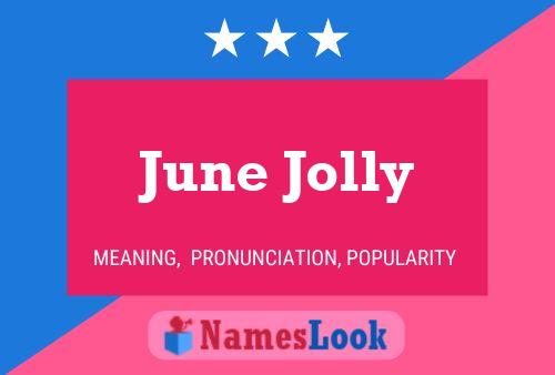 June Jolly 名字海报