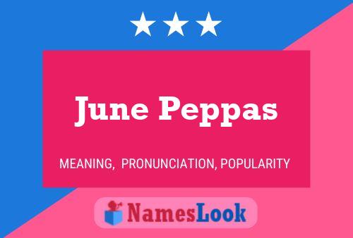 June Peppas 名字海报