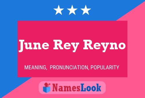 June Rey Reyno 名字海报