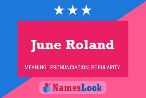 June Roland 名字海报