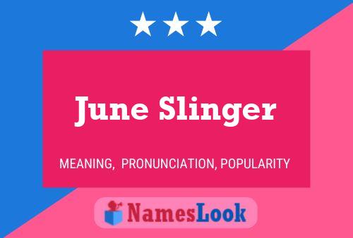 June Slinger 名字海报