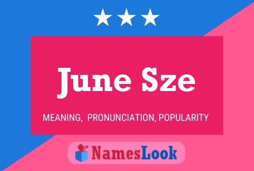 June Sze 名字海报