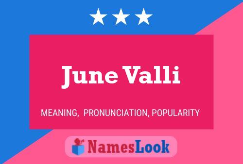 June Valli 名字海报