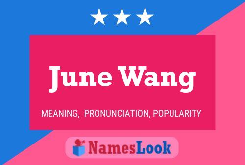 June Wang 名字海报