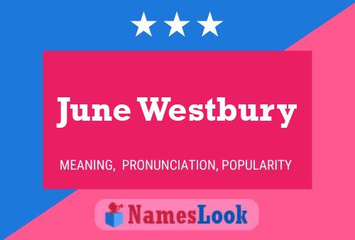 June Westbury 名字海报