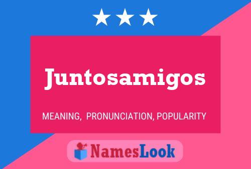 Juntosamigos 名字海报