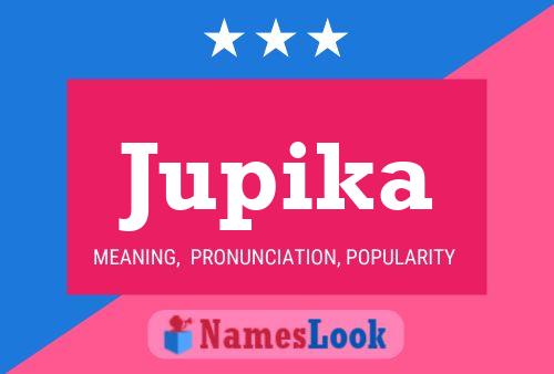 Jupika 名字海报