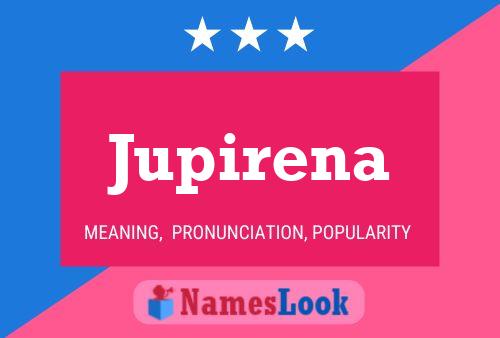 Jupirena 名字海报