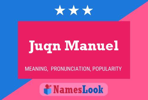 Juqn Manuel 名字海报