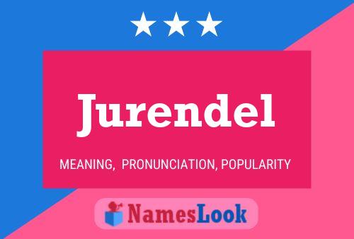 Jurendel 名字海报