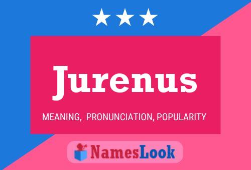 Jurenus 名字海报