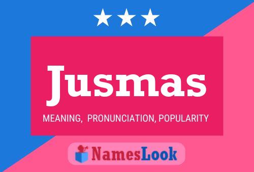 Jusmas 名字海报