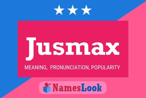 Jusmax 名字海报