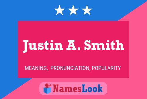 Justin A. Smith 名字海报