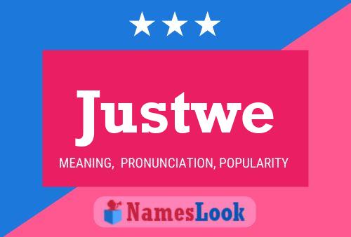 Justwe 名字海报