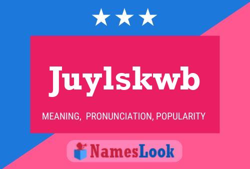 Juylskwb 名字海报