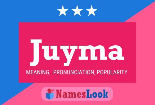 Juyma 名字海报