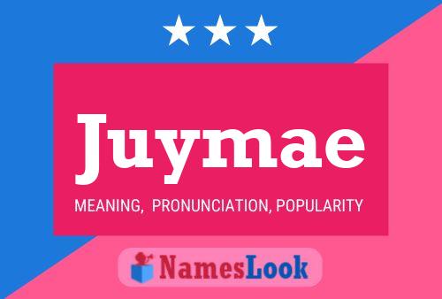 Juymae 名字海报