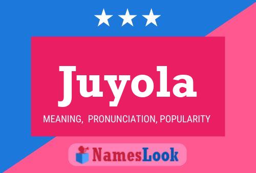 Juyola 名字海报