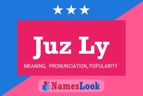 Juz Ly 名字海报