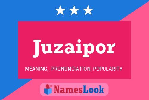 Juzaipor 名字海报