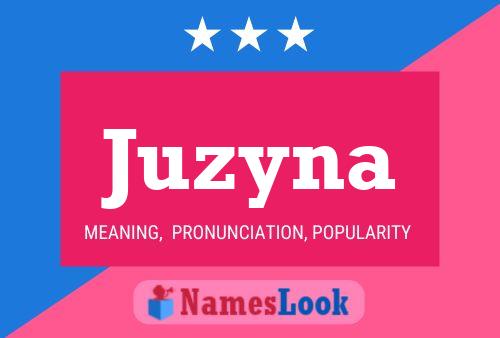 Juzyna 名字海报