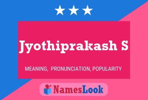 Jyothiprakash S 名字海报