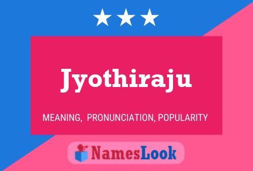 Jyothiraju 名字海报