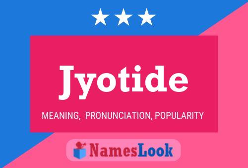 Jyotide 名字海报