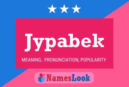 Jypabek 名字海报