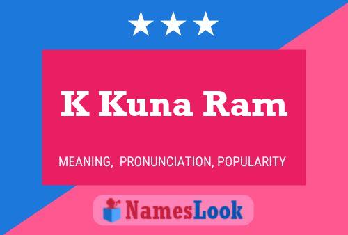 K Kuna Ram 名字海报