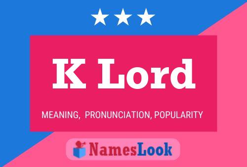 K Lord 名字海报