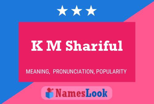 K M Shariful 名字海报